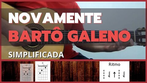 COMO TOCAR Novamente - Bartô Galeno no Violão [SIMPLIFICADA]