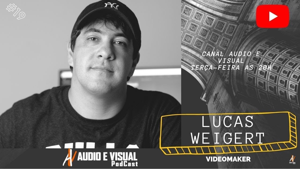 Áudio e Visual com Lucas Weigert