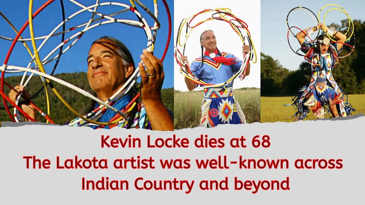 Kevin Locke dies at 68