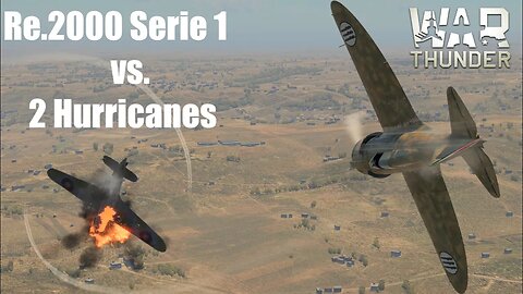 War Thunder Sim | Low Ammo & Outnumbered | Re.2000 Serie 1 vs Hurricanes