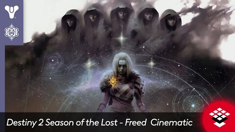 Destiny 2 Season of the Lost - Freed Cinematic trailer