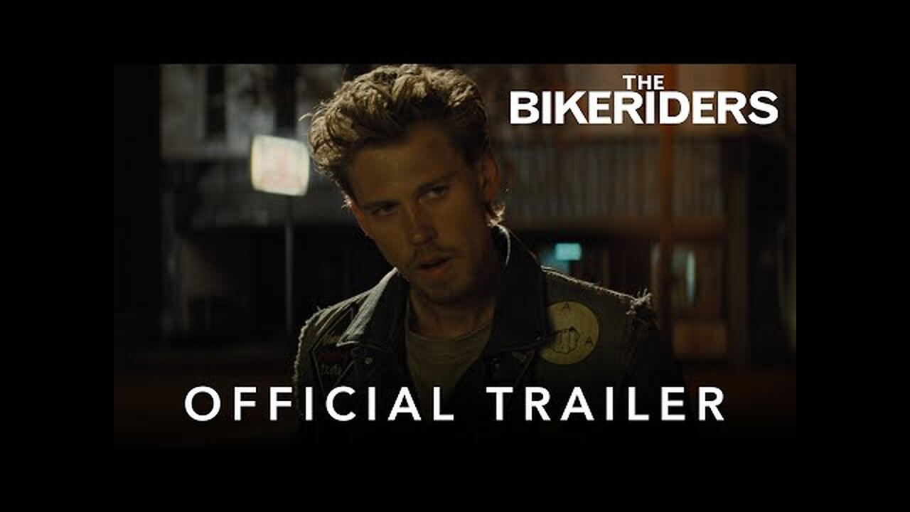 The Bikeriders Official Trailer