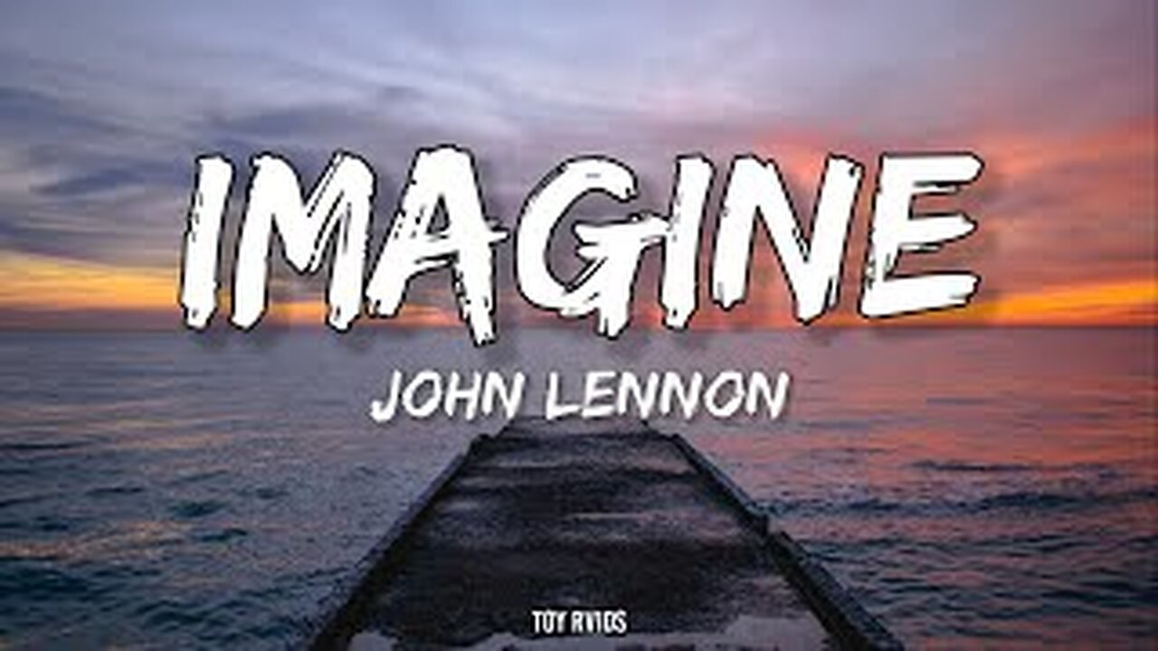 John Lennon - Imagine (Lyrics)🎵🎶