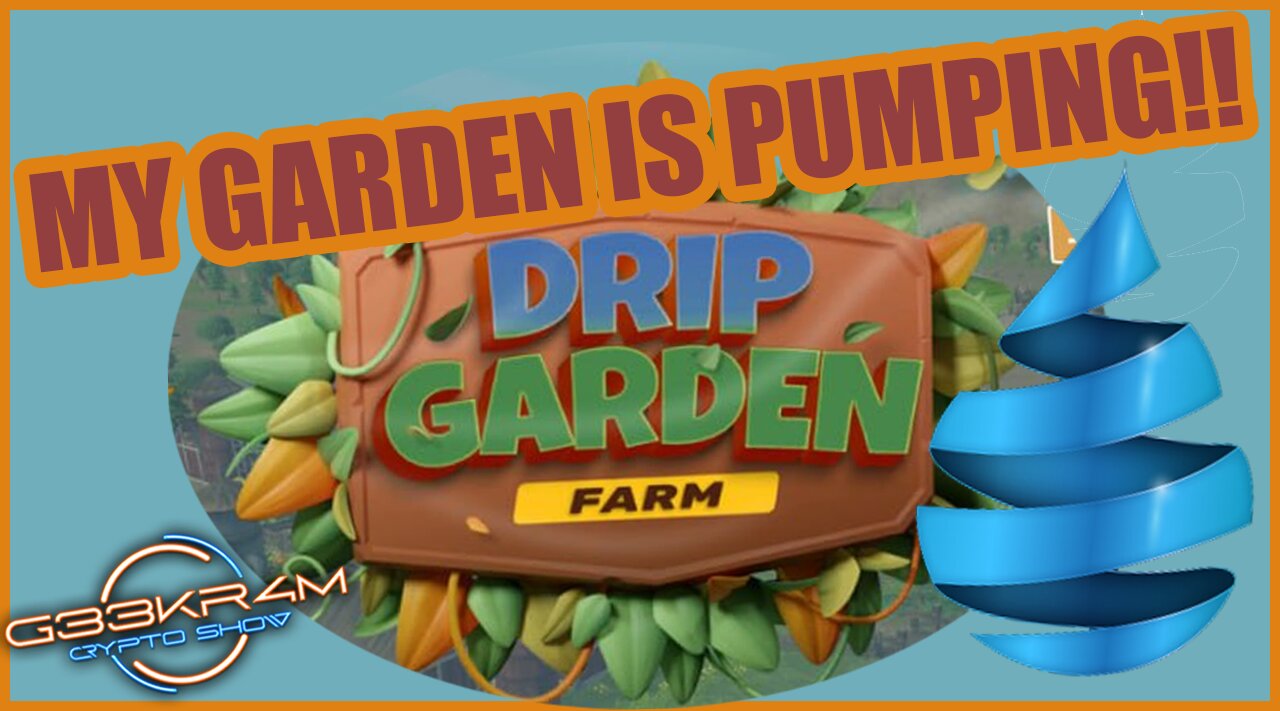 MY DRIP GARDEN PUMPING OUT PLANTS LIKE CRAZY GOT A COUPLE OF WHALES ON MY TEAM NOW