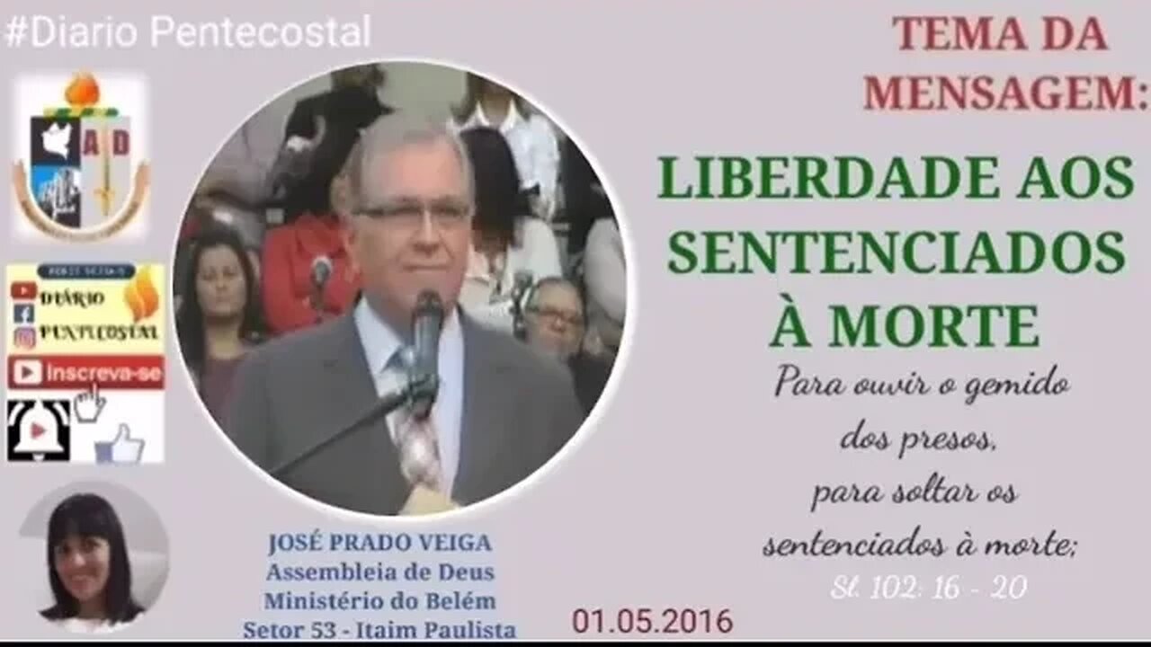 LIBERDADE AOS SENTENCIADOS À MORTE | JOSÉ PRADO VEIGA | ASSEMBLEIA DE DEUS - MINISTÉRIO BELÉM