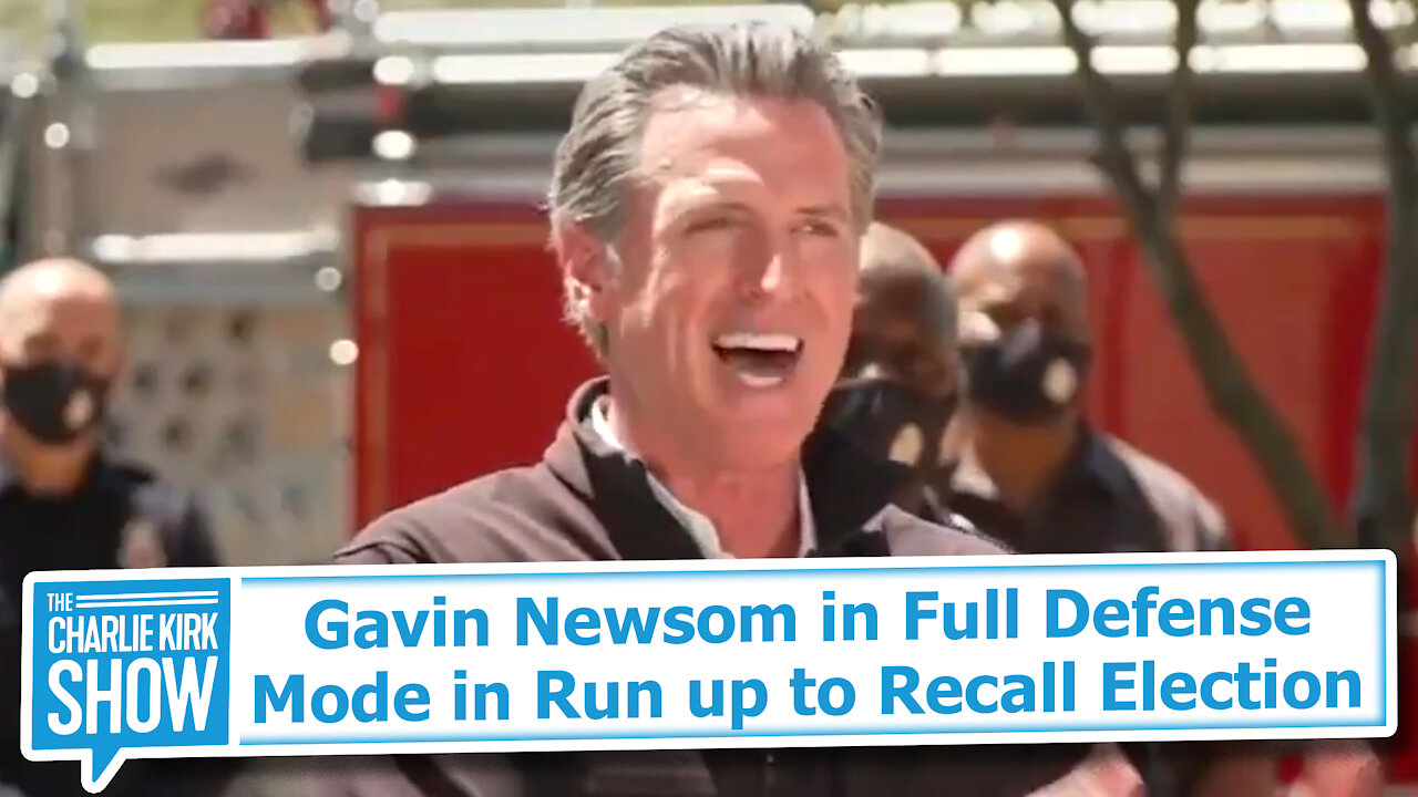 Gavin Newsom in Full Defense Mode in Run up to Recall Election