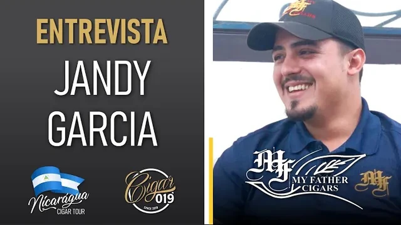 CIGAR 019 - Nicarágua Cigar Tour - Entrevista com JANDY GARCIA da My Father Cigars