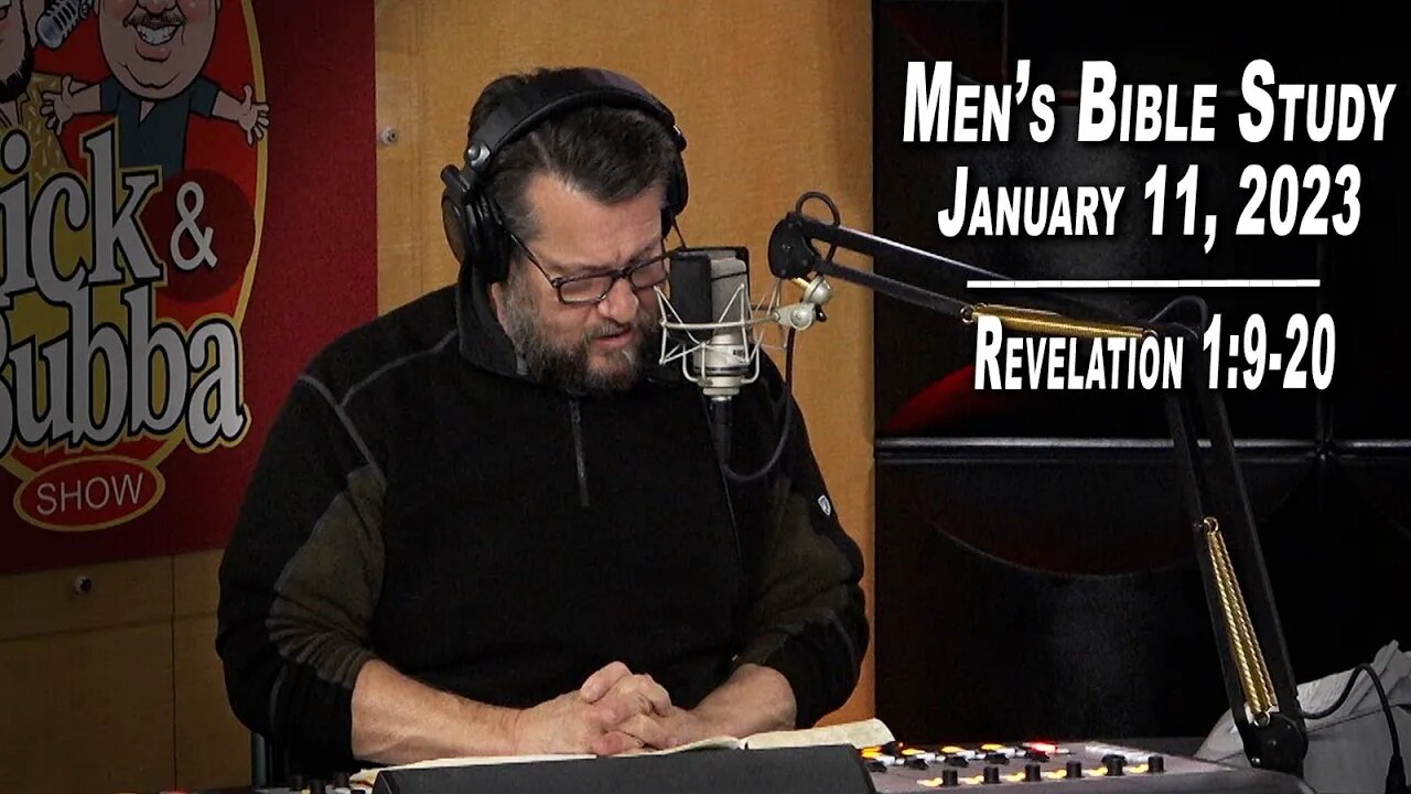 Revelation 1:9-20 | Men's Bible Study by Rick Burgess - LIVE - Jan. 11, 2023