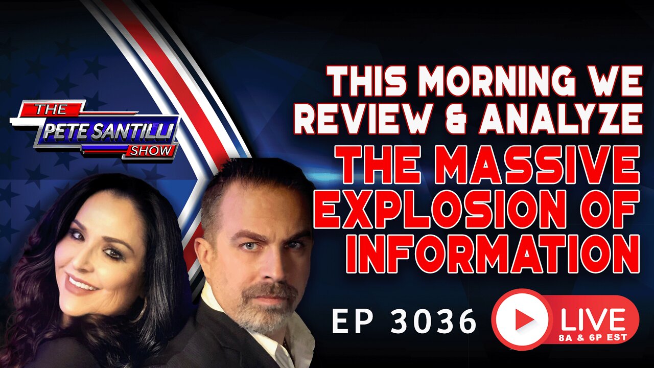 MASSIVE INFORMATION EXPLOSION: THIS MORNING WE REVIEW & ANALYZE EVERYTHING | EP 3036-8AM