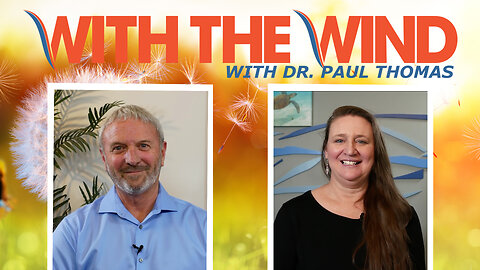 With The Wind with Dr. Paul - Show 164