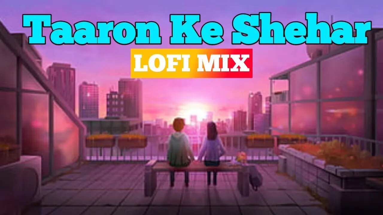 Taaron Ke Shehar lofi | Neha Kakkar lofi | lofi song | Lofi Headphone