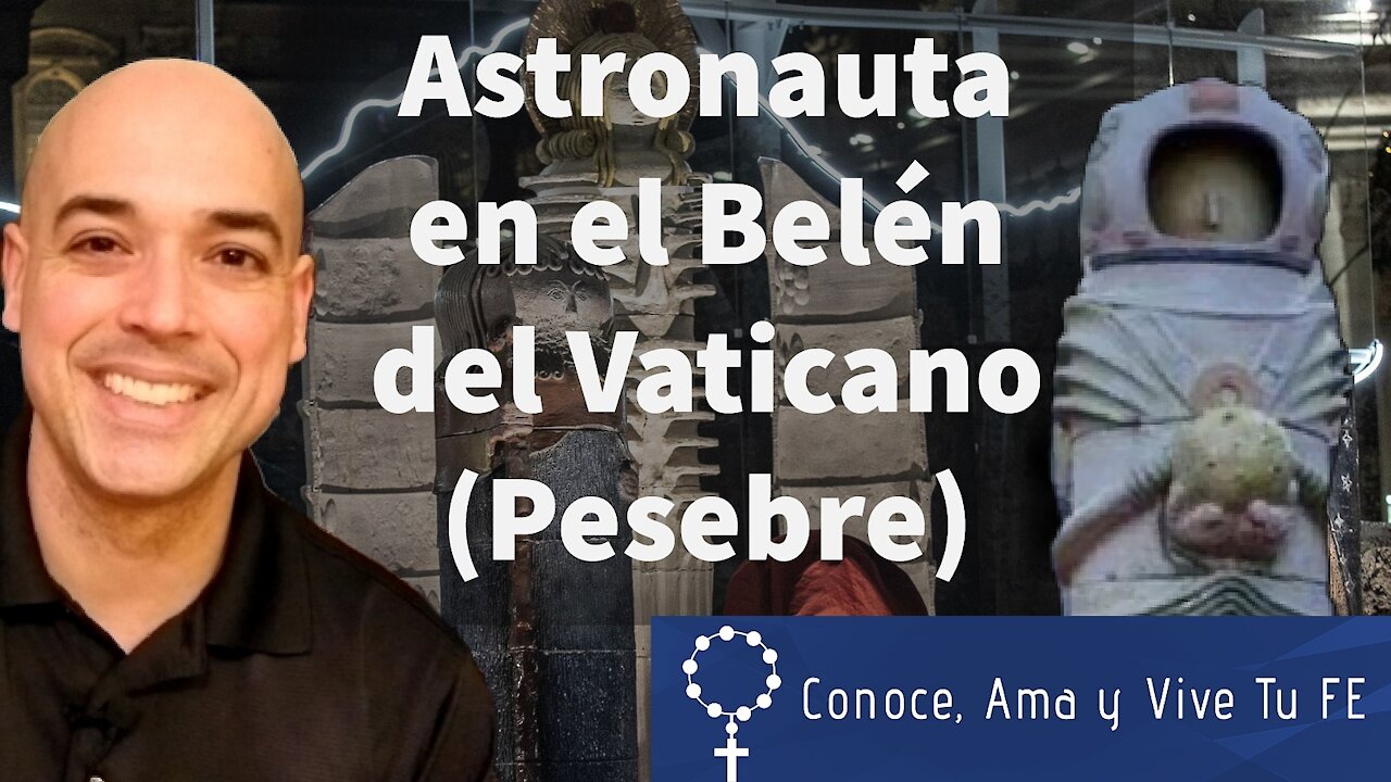 👨‍🚀 Astronauta en el belén del Vaticano 🎄 ¿Por qué colocamos imágenes de la Natividad del Señor? 🙏