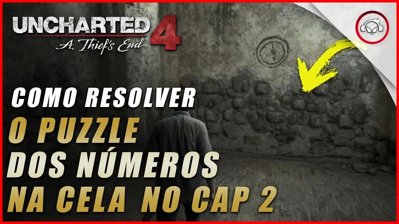 Uncharted 4 Ps5/Ps4/Pc, Como resolver o puzzle dos números na parede da cela no Cap 2 | Super dica