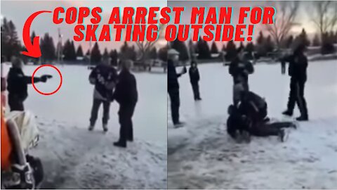 Tyrannical Cops Arrest Man For Skating Outside In Calgary, Canada!