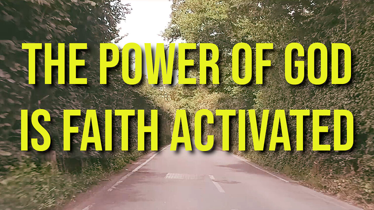 THE POWER OF GOD IS FAITH ACTIVATED 💪