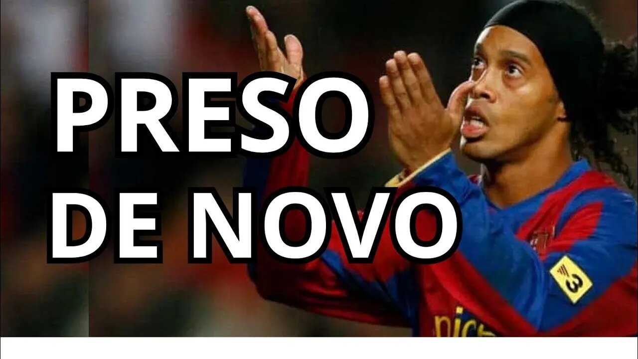 Ronaldinho Gaúcho na berlinda de novo! A vida não está fácil para ninguém. CPI