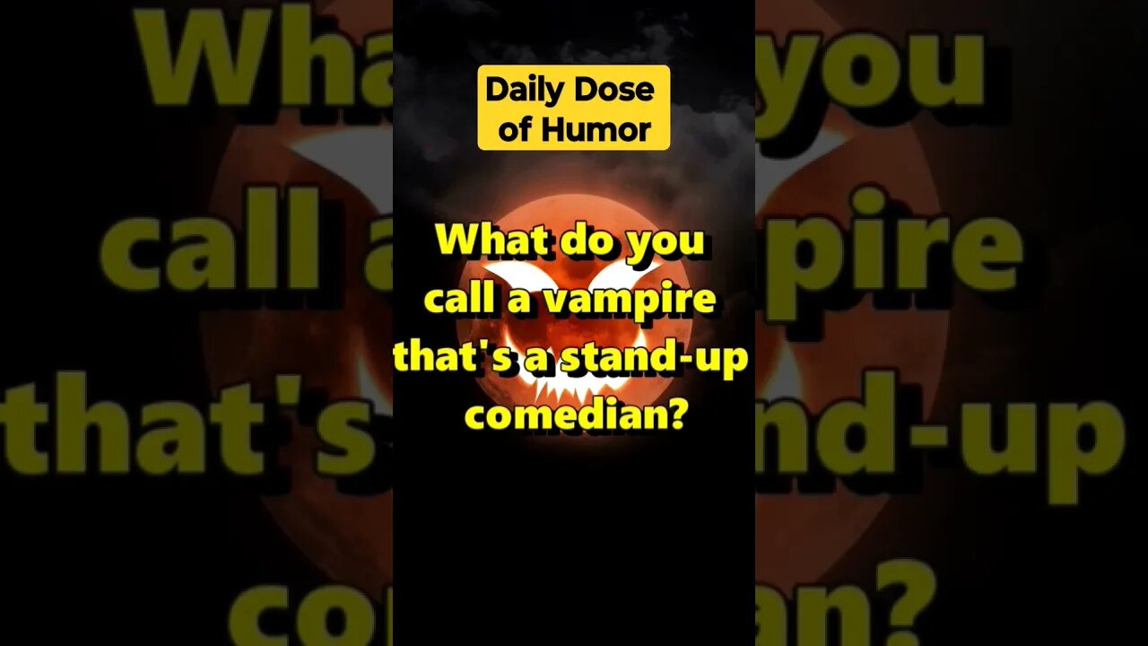 "What do you call a vampire that's a stand-up comedian?" #shorts #Funny #Subscribe