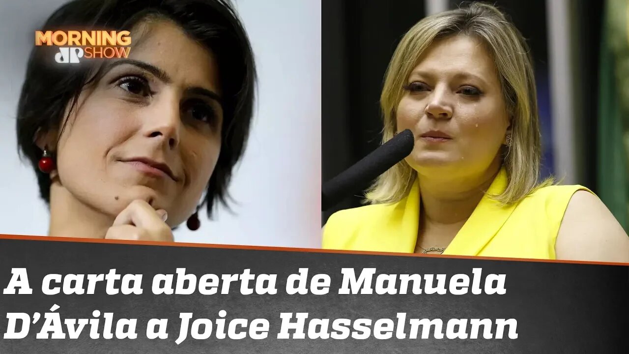 Carta aberta de Manuela D’Ávila para Joice Hasselmann. Solidariedade? Oportunismo?