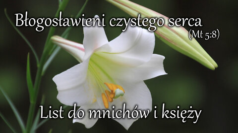 Błogosławieni czystego serca (Mt 5:8). List do mnichów i księży