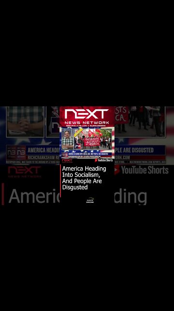 America Heading Into Socialism, And People Are Disgusted #shorts
