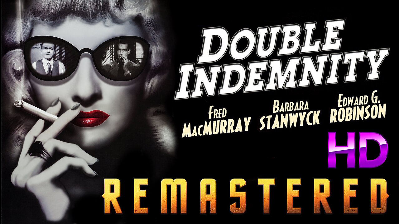 Double Indemnity - AI REMASTERED - Film Noir - Starring Barbara Stanwyck & Fred MacMurray