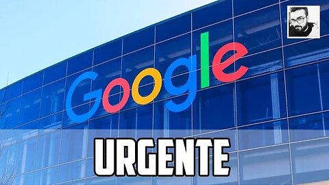 URGENTE: GOOGLE É ALVO DO GOVERNO