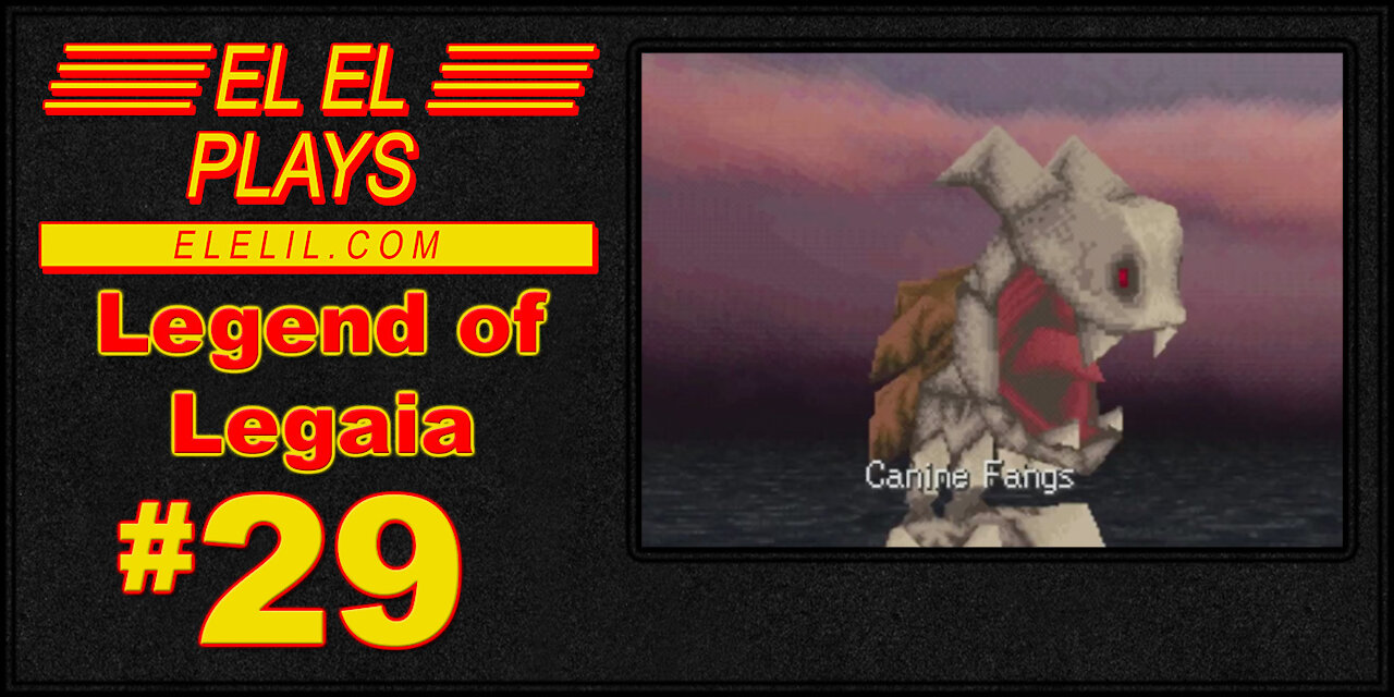 El El Plays Legend of Legaia Episode 29: That Guy Hits Hard!