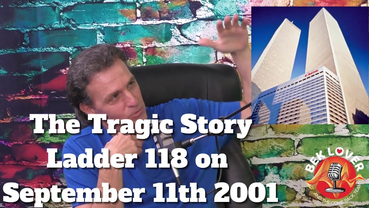 The Last Run Of Ladder 118 - True Story of September 11th