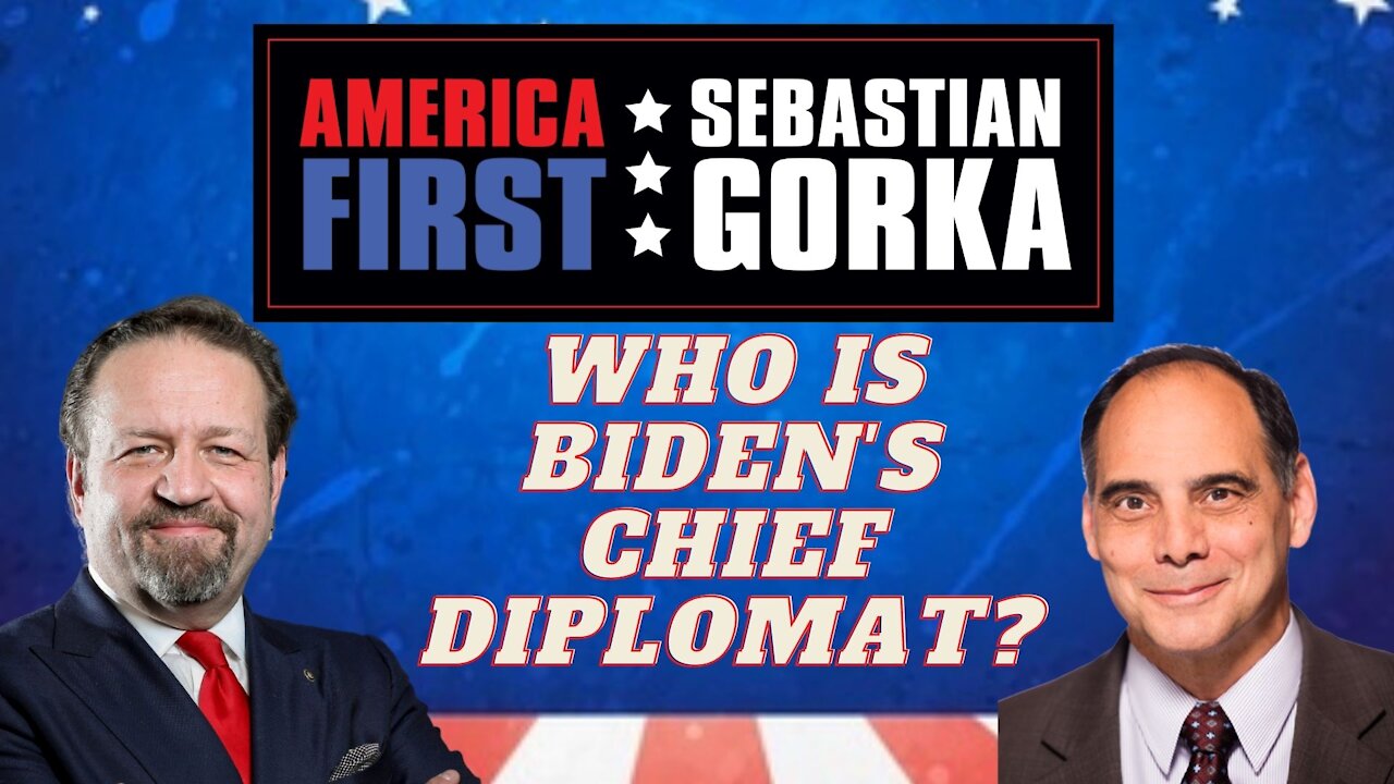 Who is Biden's chief diplomat? Jim Carafano with Sebastian Gorka on AMERICA First