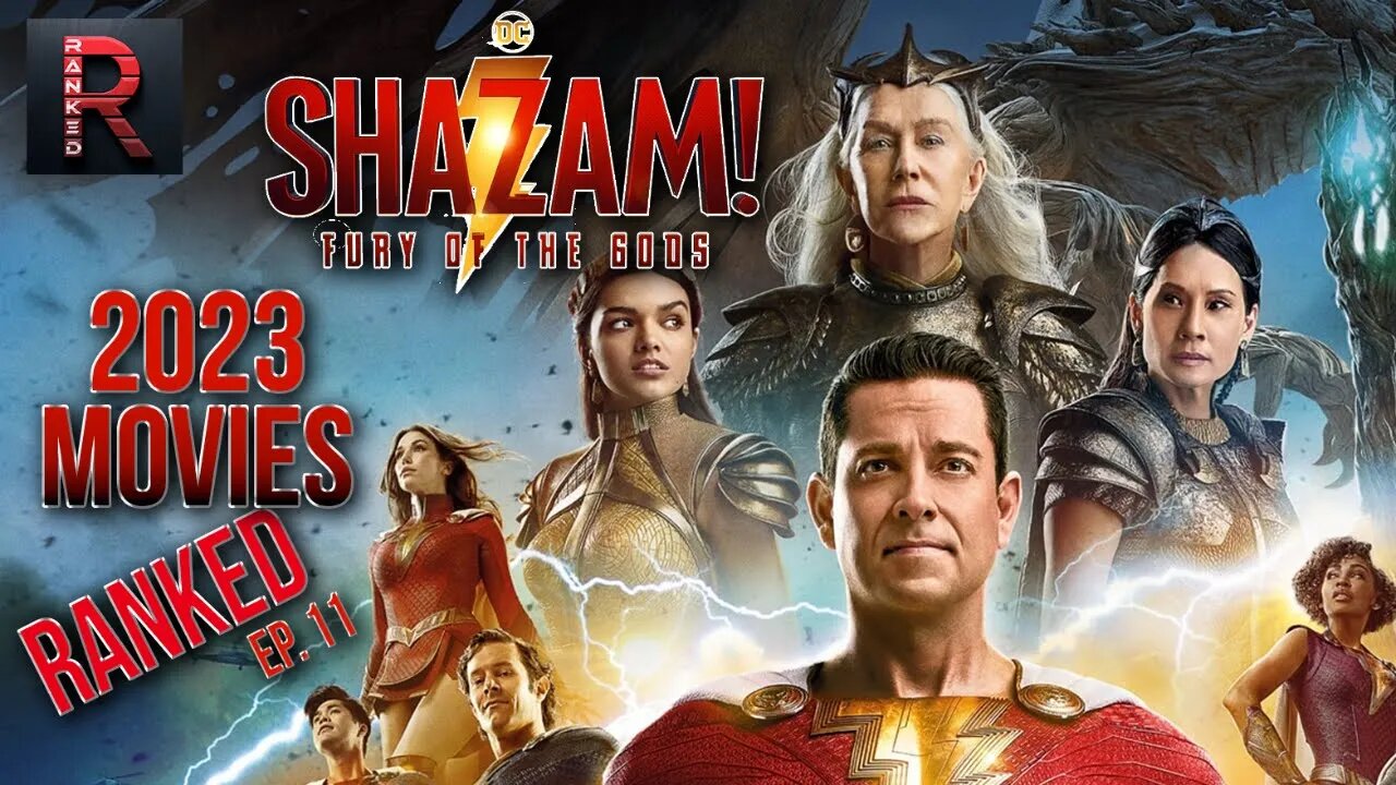 Shazam! Fury of the Gods | 2023 Movies RANKED - Episode 11