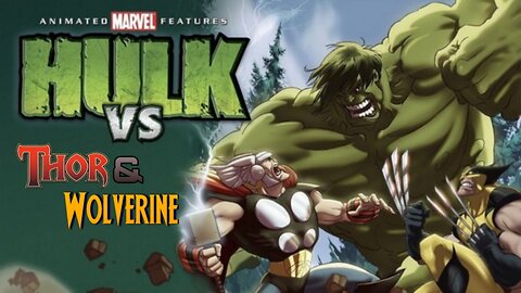 Hulk Vs Thor & Vs Wolverine