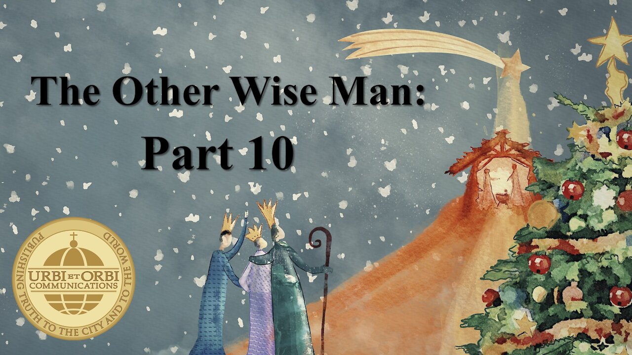 The Other Wise Man: Part 10