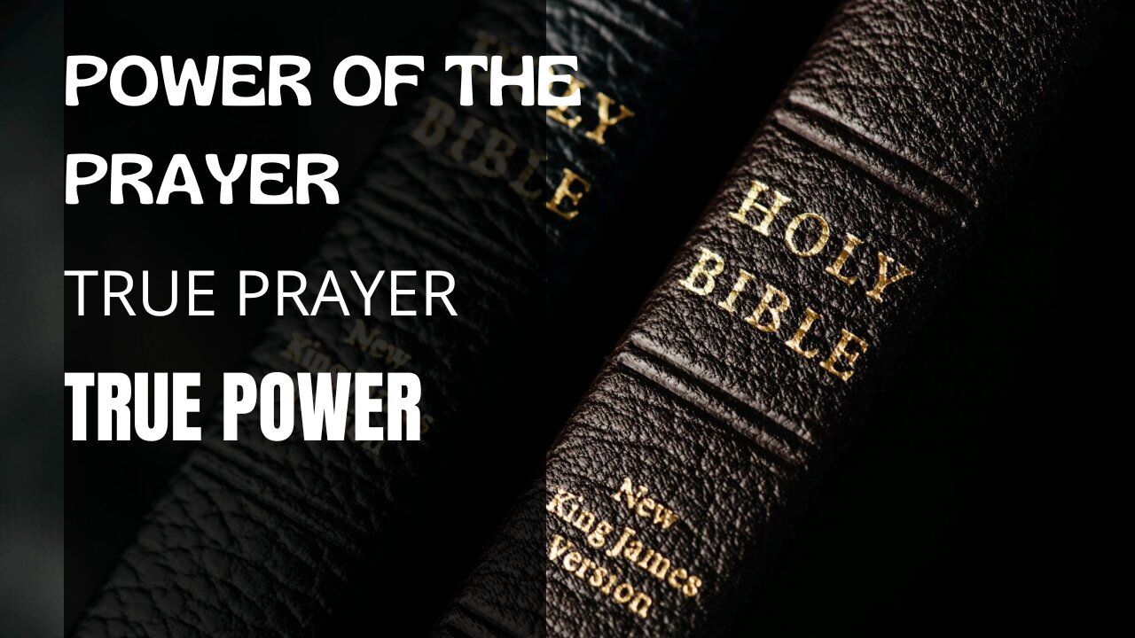 Power Of The Prayer | True Prayer, True Power