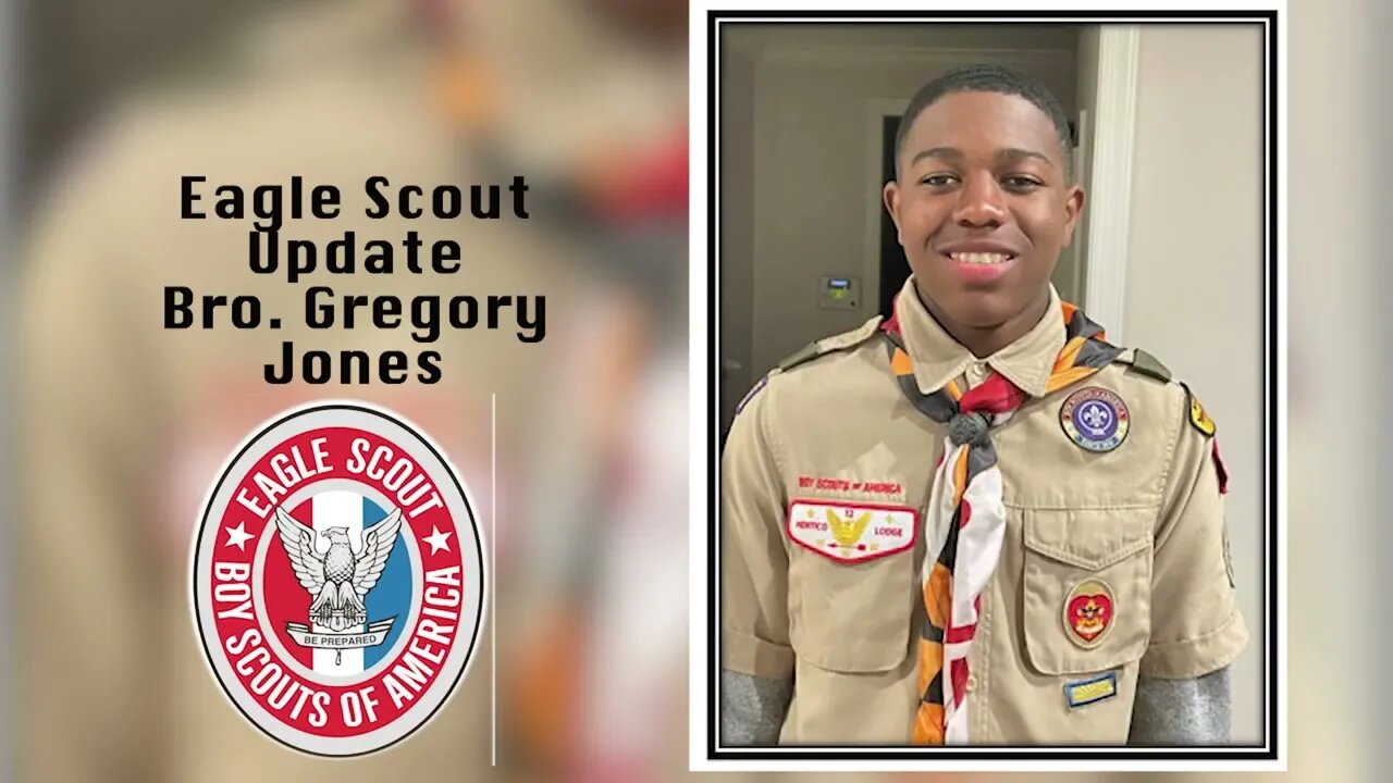 BRO. GREGORY JONES'S EAGLE SCOUT ANNOUNCEMENT 5/29/2022