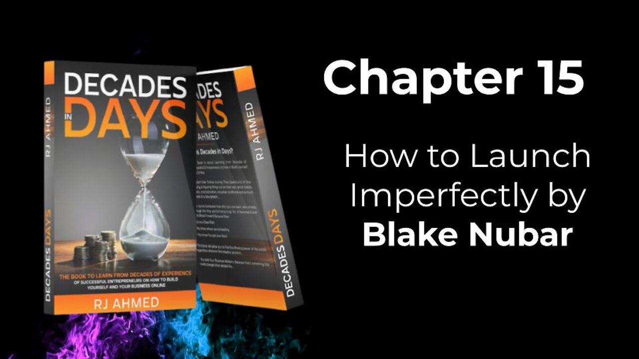 Chapter 15 - How to Launch Imperfectly by Blake Nubar | Suraj Nagarwal