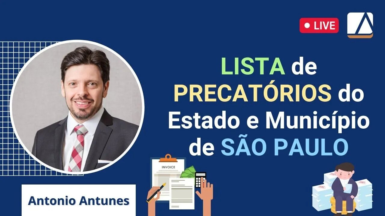 Lista e Situação de PRECATÓRIOS do ESTADO e da PREFEITURA de São Paulo