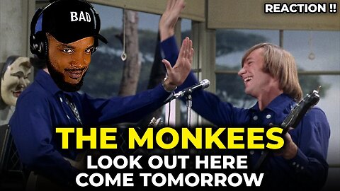 🎵 The Monkees - Look Out Here Comes Tomorrow REACTION