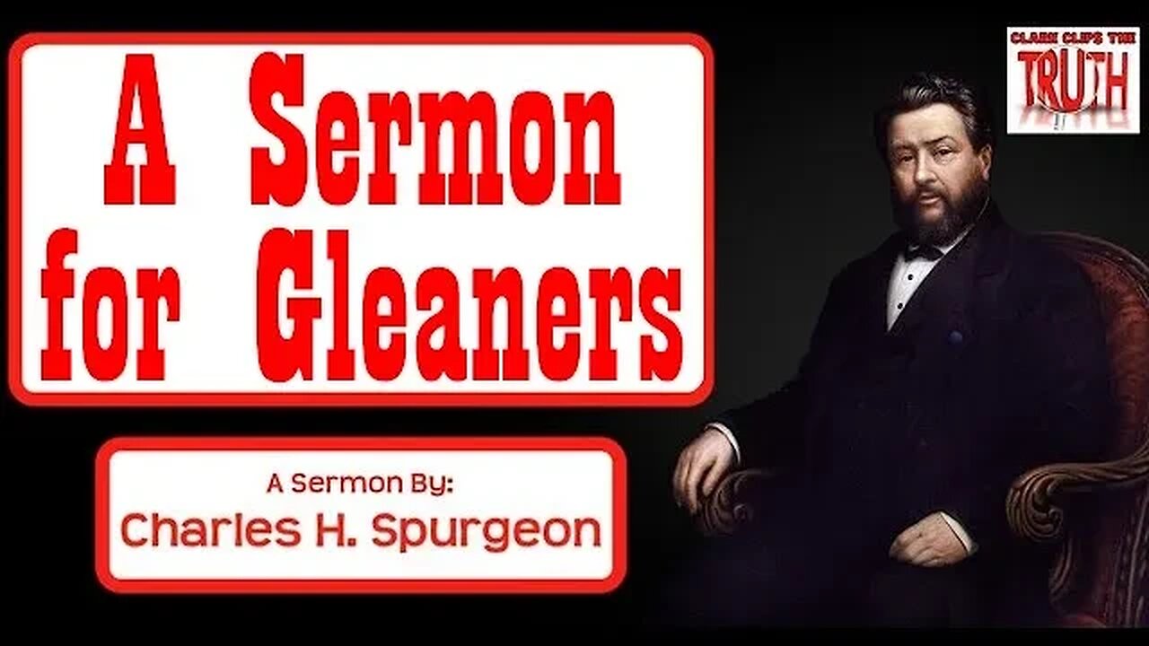 A Sermon for Gleaners | Charles Spurgeon Sermon