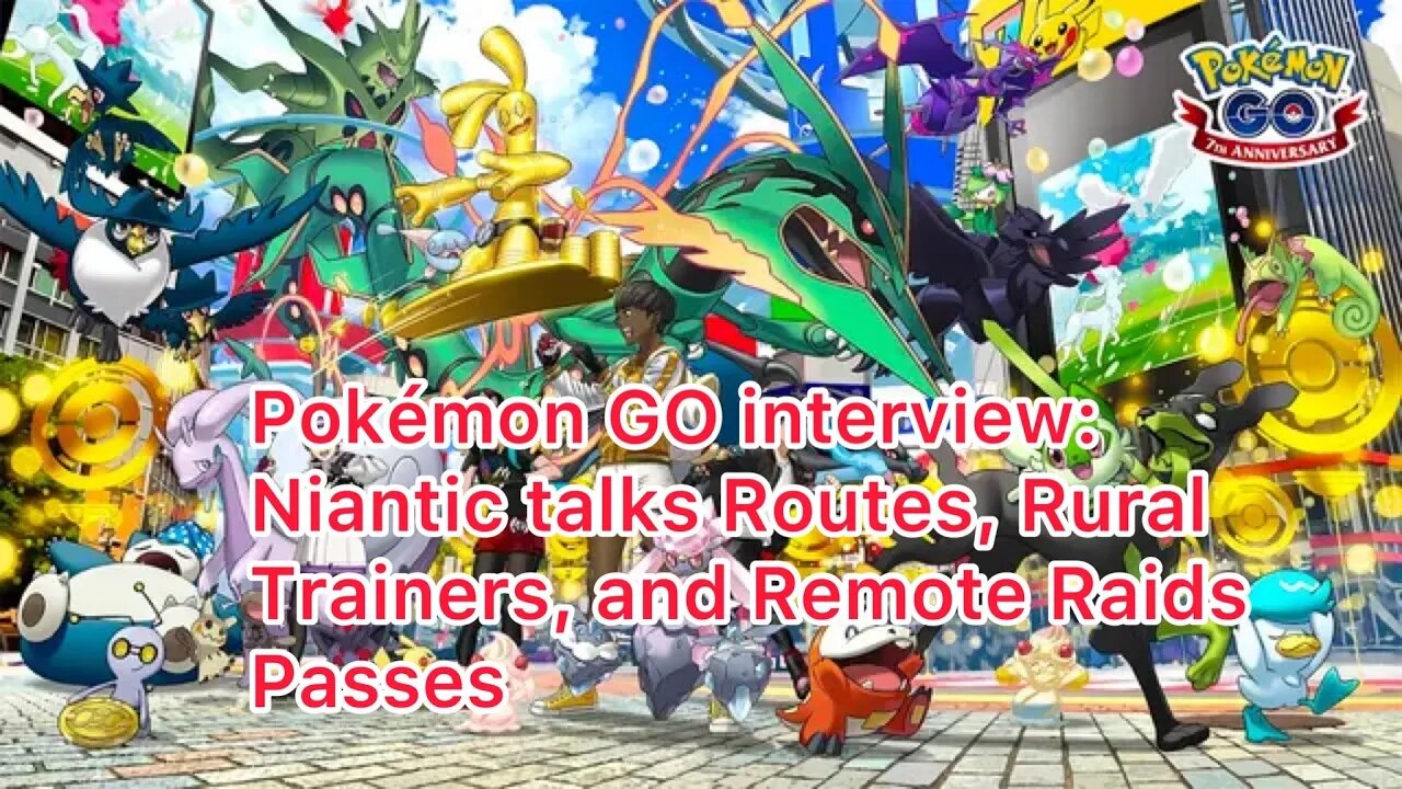 Pokémon GO interview: Niantic talks Routes, Rural Trainers, and Remote Raids Passes