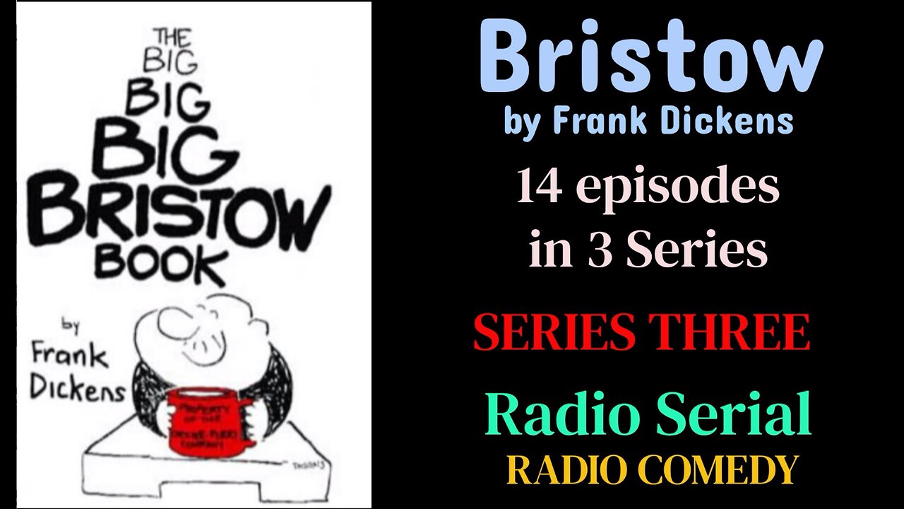 Bristow | Radio Comedy Serial | Series 3/3