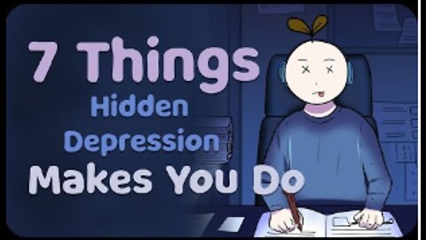 7 Things Hidden Depression makes you do