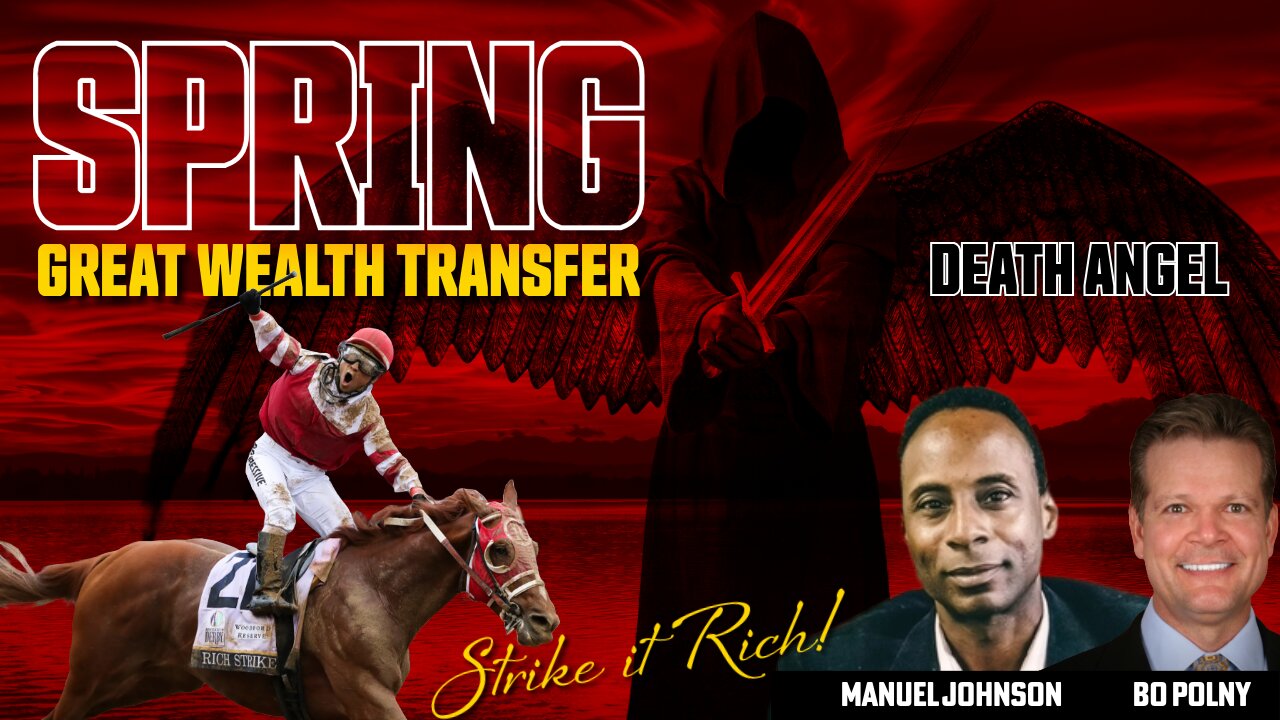 Death Angel - Wealth Transfer, STRIKE IT RICH! Bo Polny, Manuel Johnson