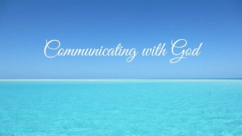 Communicating with the Lord. 1 Corinthian's 3:21-23