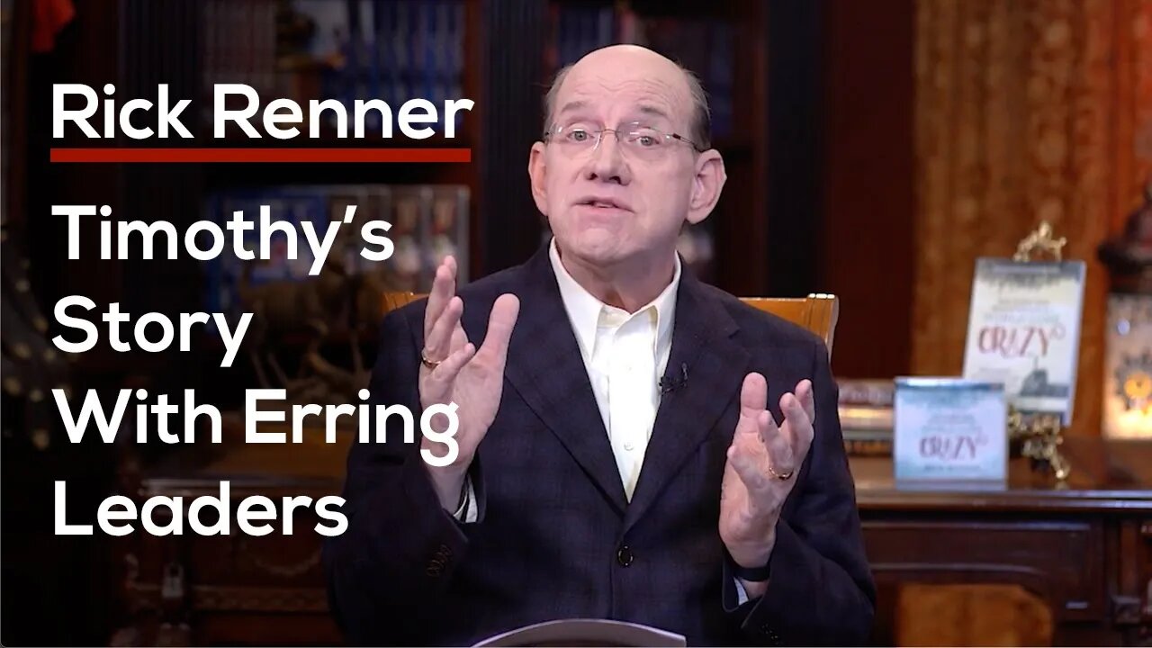 Timothy’s Story With Erring Leaders — Rick Renner