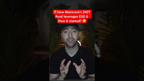 🚨How Blackrock’s $10T fund leverages ESG & its origins #blackrock #unitednations #esg #shorts #btc