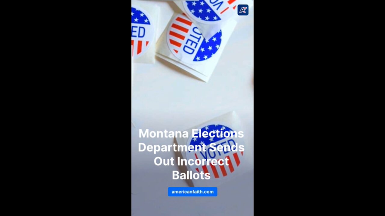 Montana Elections Department Sends Out Incorrect Ballots