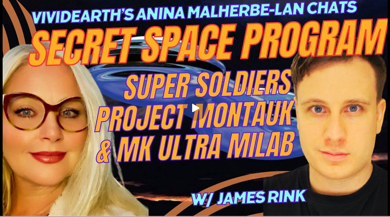 JAMES RINK ON SUPER SOLDIERS, SECRET SPACE PROGRAM, MK ULTRA, MILAB AND THE FUTURE OF OUR PLANET