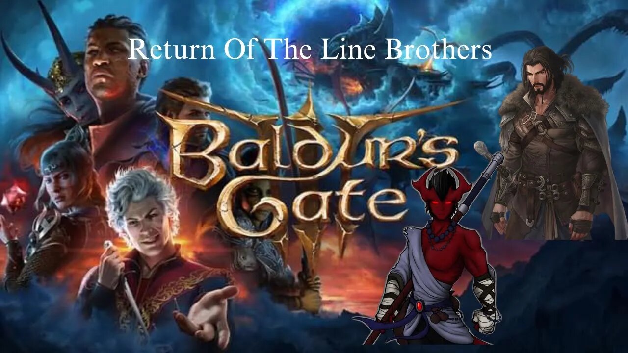 Baldur's Gate 3 Return Of The Line Brothers