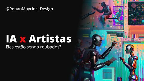 As Inteligências Artificiais (AI) estão roubando os artistas? 😬