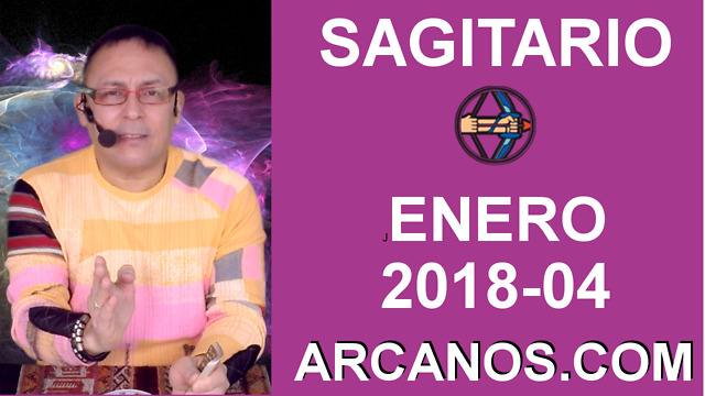 SAGITARIO ENERO 2018-04-21 al 27 Ene 2018-Amor Solteros Parejas Dinero Trabajo-ARCANOS.COM